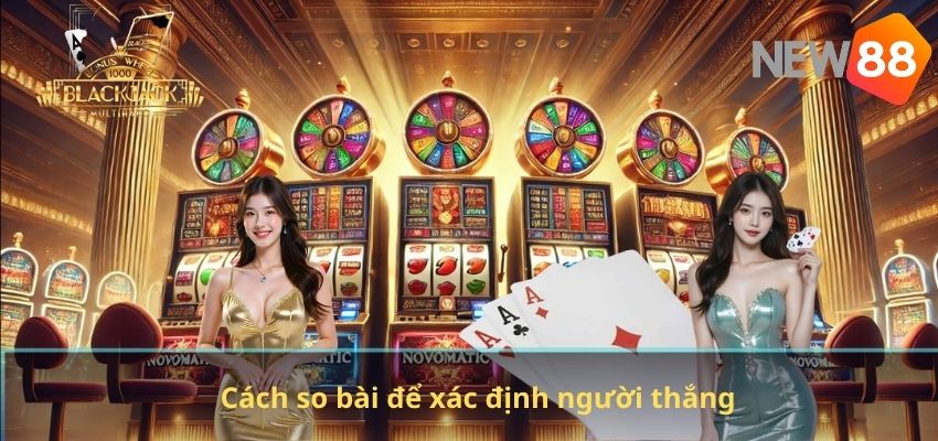 Cách so bài để xác định người thắng